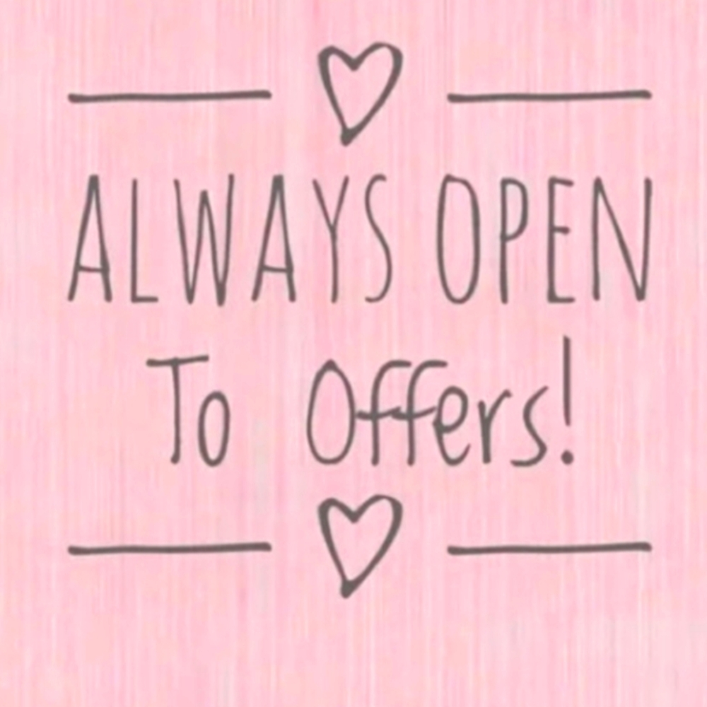 Always open to offers